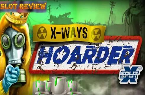 xWays Hoarder xSplit Slot Review